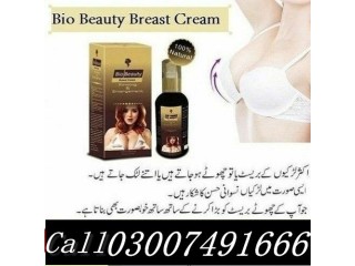 Bio Beauty Breast Cream Uses In Urdu In Pakistan | 03007491666 | Best price